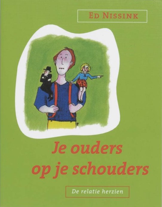 Je ouders op je schouders: de relatie herzien (Paperback)
