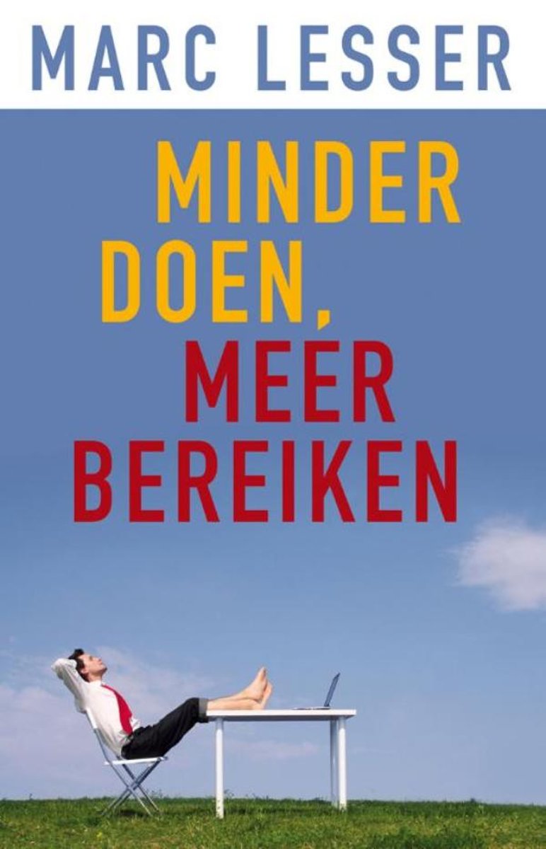 Minder doen, meer bereiken
