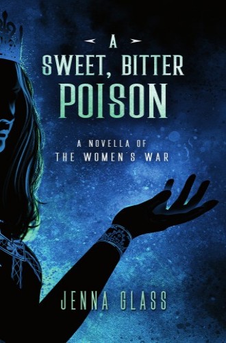 A Sweet, Bitter Poison (Women's War #0.5)