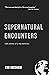 Supernatural Encounters by Tim Grisham