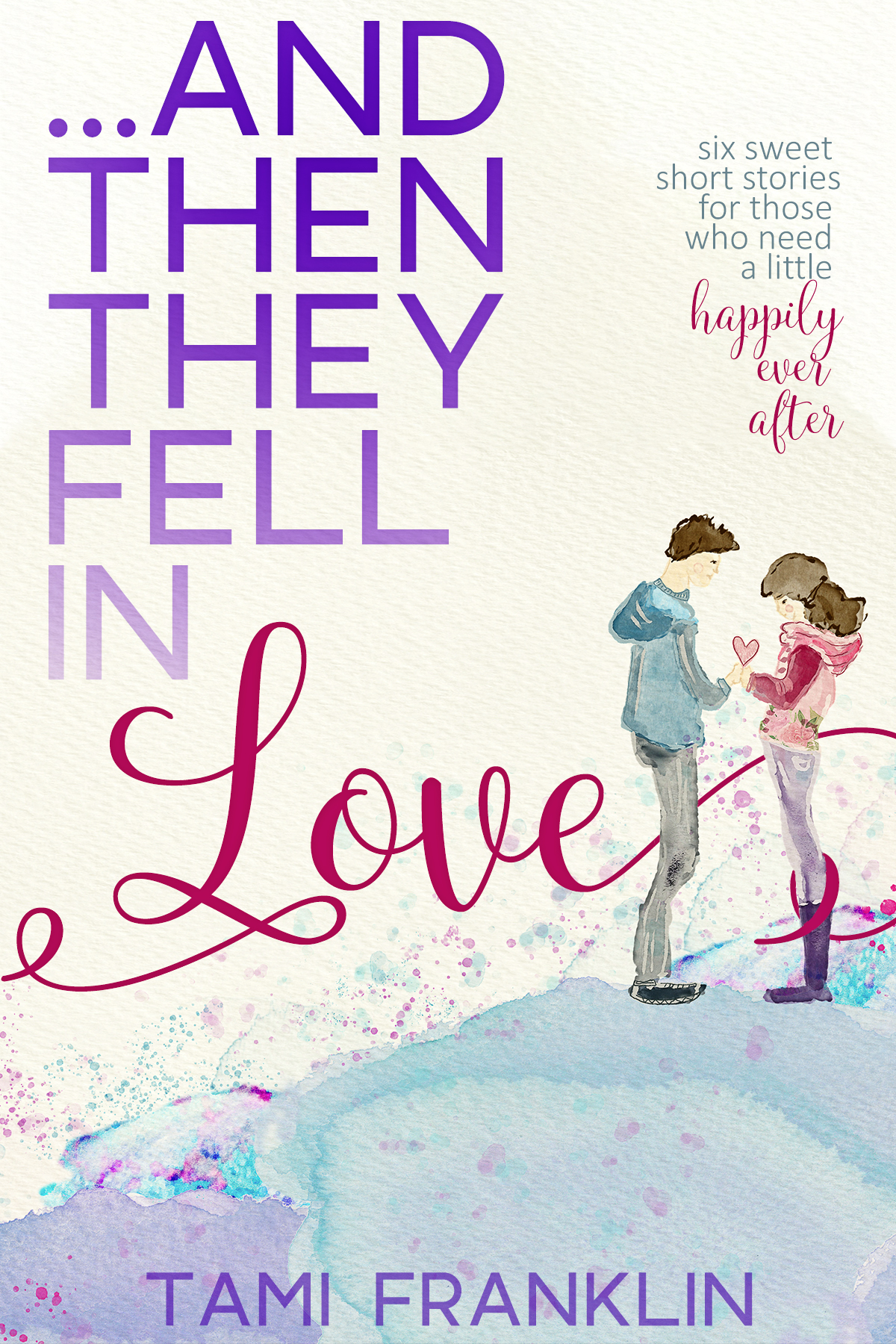 ...And Then They Fell in Love