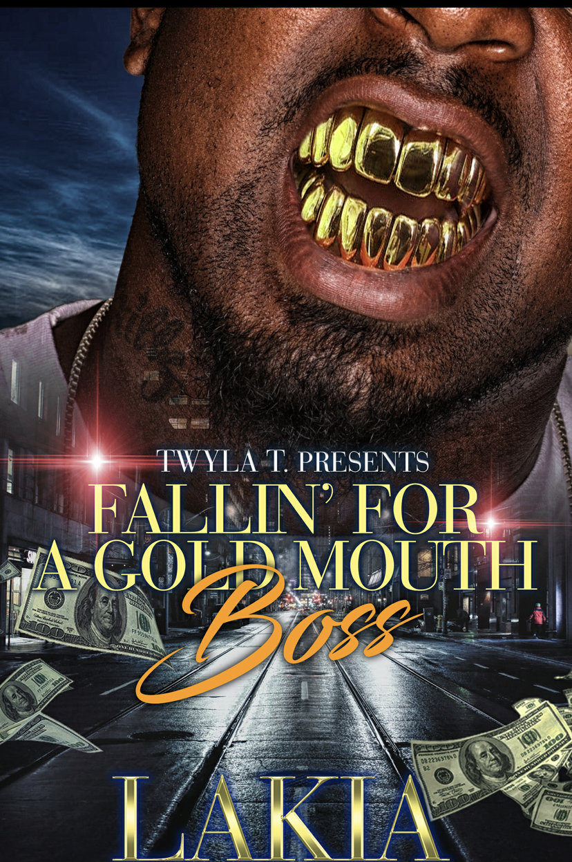 Fallin’ for a Gold Mouth Boss