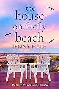 The House on Firefly Beach
