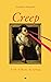 Creep: A Life, A Theory, An Apology
