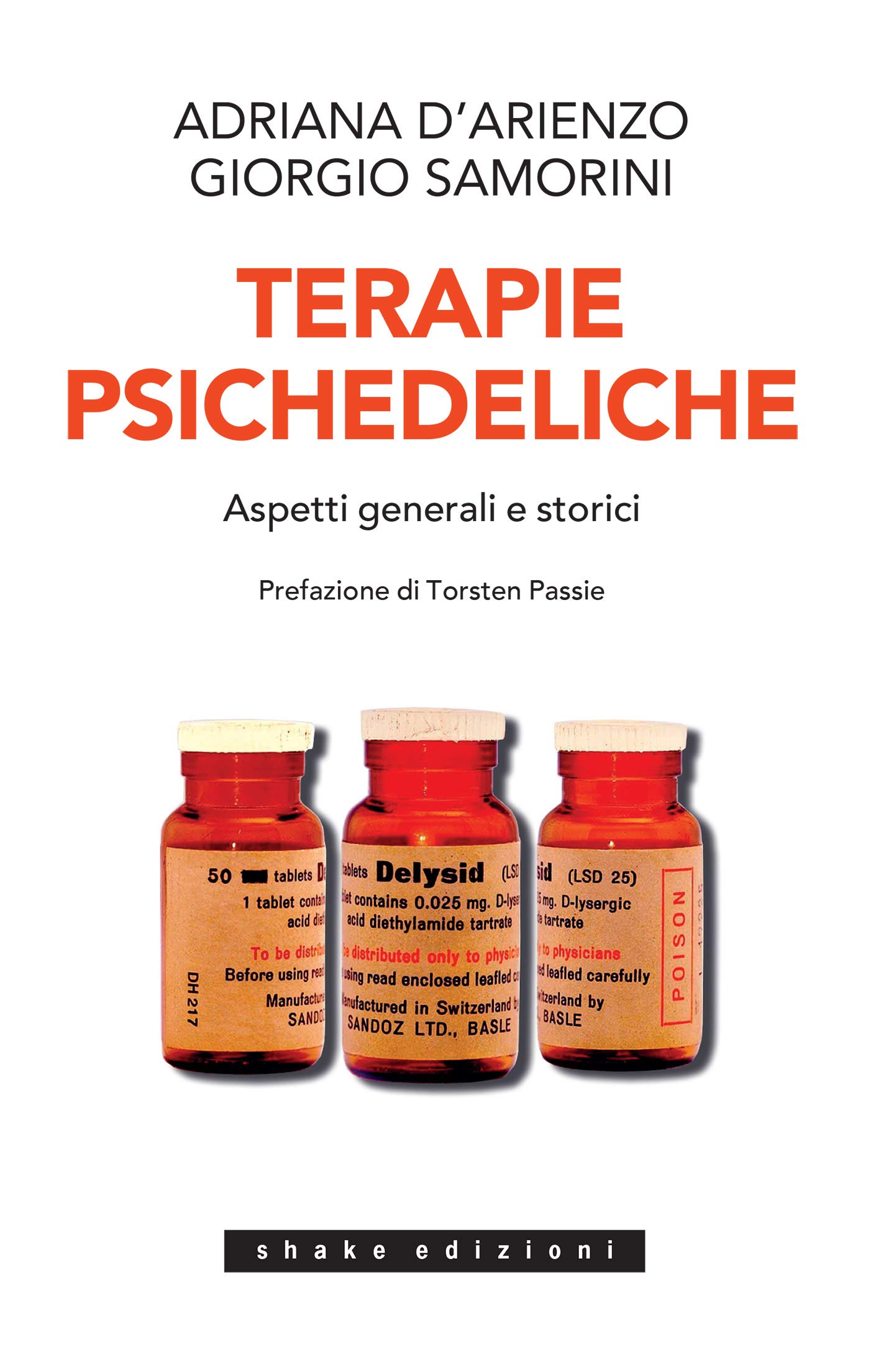 Terapie Psichedeliche Volume 1: Aspetti generali e storici (Italian Edition)