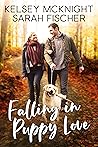 Falling in Puppy Love by Sarah Fischer Falling in Puppy Love by Sarah Fischer