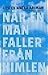 När en man faller från himlen