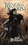 Wings of the Storm (A Tale of Bone and Steel #3) Wings of the Storm (A Tale of Bone and Steel #3)