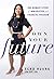 Own Your Future by Echo Huang