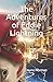 The Adventures of Eddie Lightning: The Six Sides to Eddie Lightning & Seven Days in the Life of a Superhero