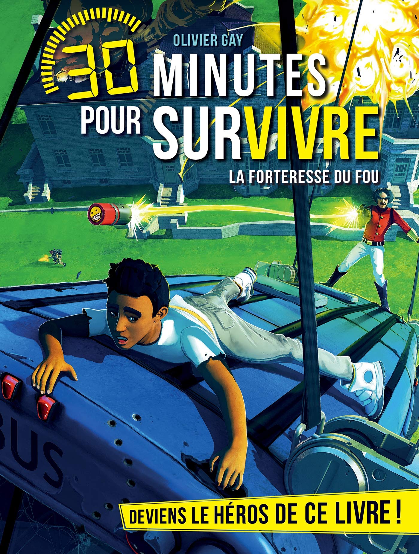 La Forteresse du fou: 30 minutes pour survivre - Tome 9 (A.M.ROMAN 8-12A) (French Edition)