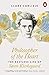Philosopher of the Heart: The Restless Life of Søren Kierkegaard