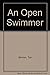 An Open Swimmer