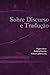Sobre Discurso e Tradução by Andréia Guerini