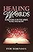 Healing Words: Scriptures f...