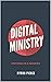 Digital Ministry: Pastoring...
