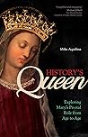 History's Queen by Mike Aquilina