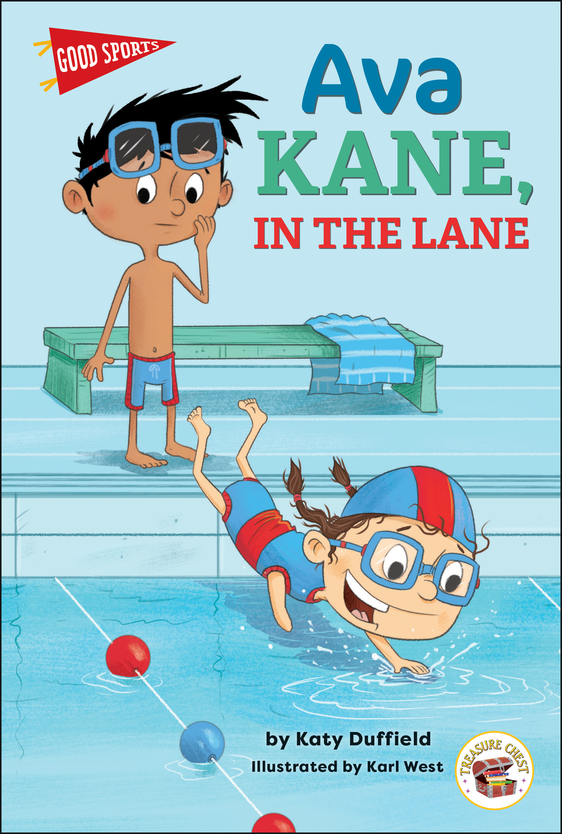 Good Sports: Ava Kane, In the Lane―Children's Book About Swimming, Friendship, and Good Sportsmanship, Grades K-3 Leveled Readers (32 pgs)