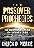 The Passover Prophecies: How God is Realigning Hearts and Nations in Crisis