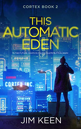 This Automatic Eden (Cortex #2)