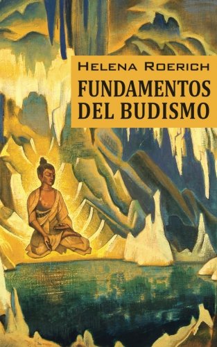 Los Fundamentos Del Budismo (Spanish Edition)