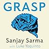 Grasp by Sanjay Sarma