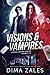 Visions & Vampires (Sasha U...