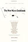 The New Wave Cookbook - 40th anniversary edition
