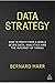 Data Strategy: How to Profi...