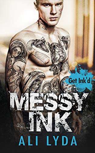 Messy Ink (Get Ink'd #2)
