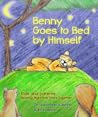 Benny Goes to Bed by Himself by Jonathan Kushnir, Ram Kushnir