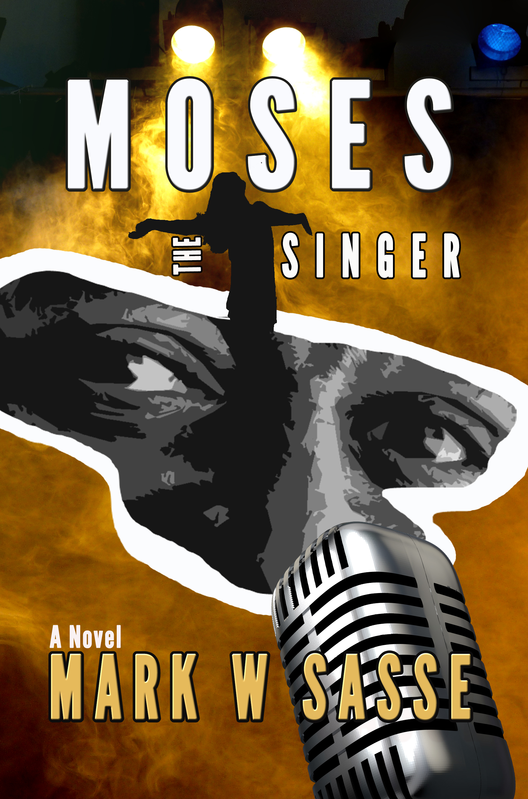 Moses the Singer (Kindle Edition)