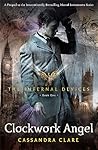 Clockwork Angel by Cassandra Clare