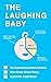 The Laughing Baby by Caspar Addyman