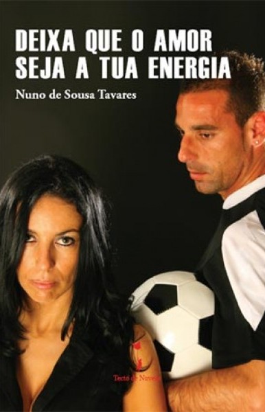 deixa que o amor seja a tua energia
