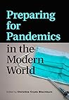Preparing for Pandemics in the Modern World