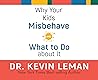 Why Your Kids Mis...