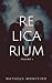 Relicarium (Relicarium, #1)