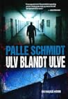 Ulv blandt ulve by Palle Schmidt
