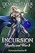 Incursion: Loyalty and War ...