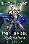 Incursion by Devon Vesper Incursion by Devon Vesper