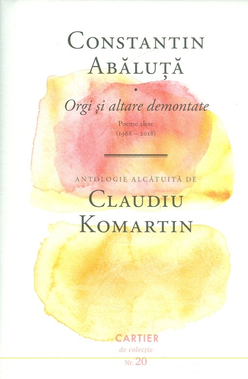 Orgi și altare demontate: Poeme alese (1968-2018)