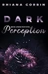 Dark Perception: Mein Leben für dich Dark Perception: Mein Leben für dich