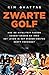 Zwarte golf. Hoe de rivaliteit tussen Saoedi-Arabië en Iran het leven in het Midden-Oosten heeft verwoest
