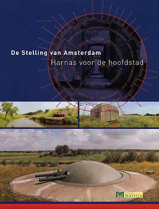 Harnas voor de hoofdstad. De Stelling van Amsterdam