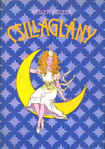 Csillaglány (Hardcover)