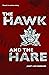 The Hawk and the Hare by Janet Love Morrison