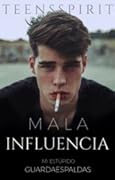 Mala influencia - Mi estúpido guardaespaldas