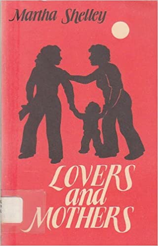 Lovers and Mothers