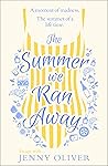 Summer We Ran Away by Jenny Oliver